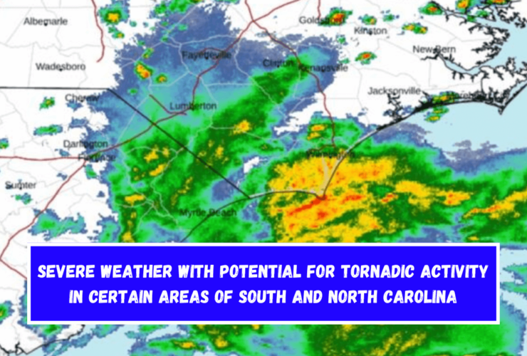 Severe Weather with Potential for Tornadic Activity in Certain Areas of South and North Carolina