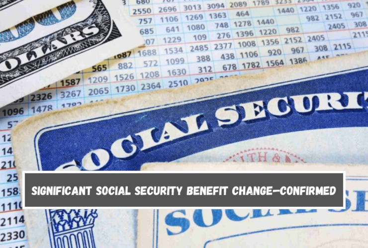 Significant Social Security benefit change—Confirmed