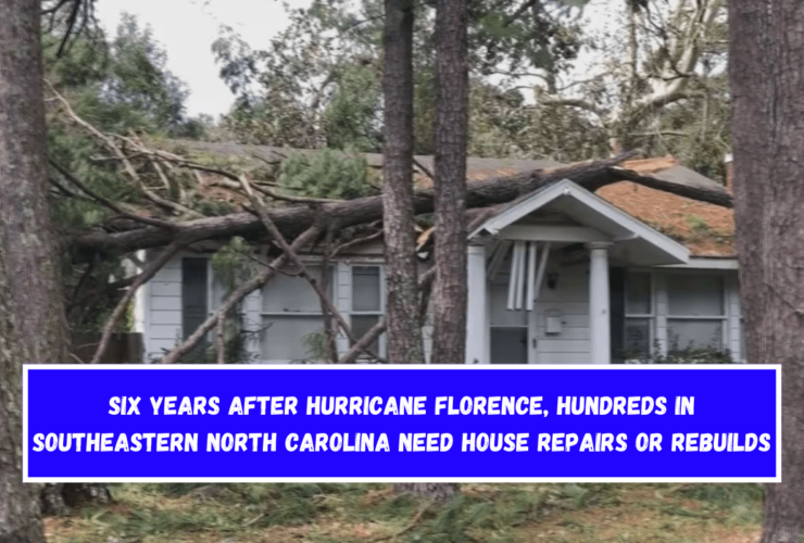 Six years after Hurricane Florence, hundreds in southeastern North Carolina need house repairs or rebuilds