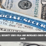 Social Security Ends COLA and Increases Check On This Date