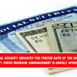 Social Security Indicates The precise date of the Social Security check increase announcement is quickly approaching