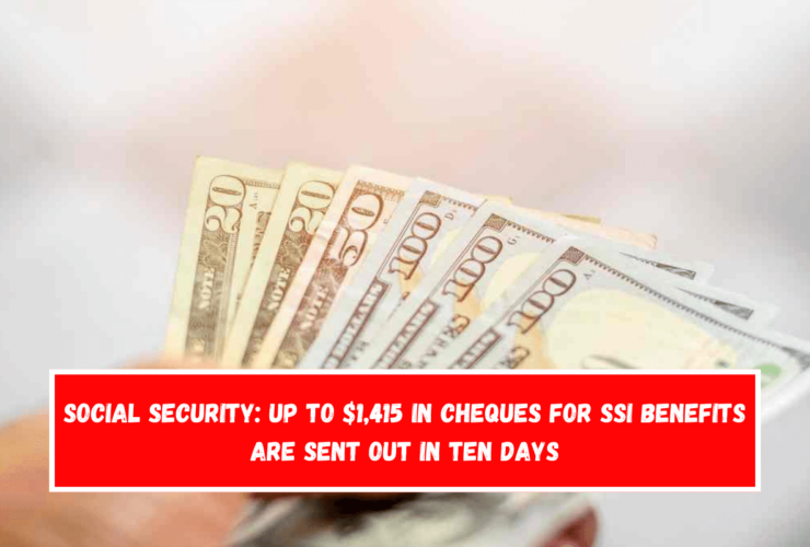 Social Security Up to $1,415 in cheques for SSI benefits are sent out in ten days