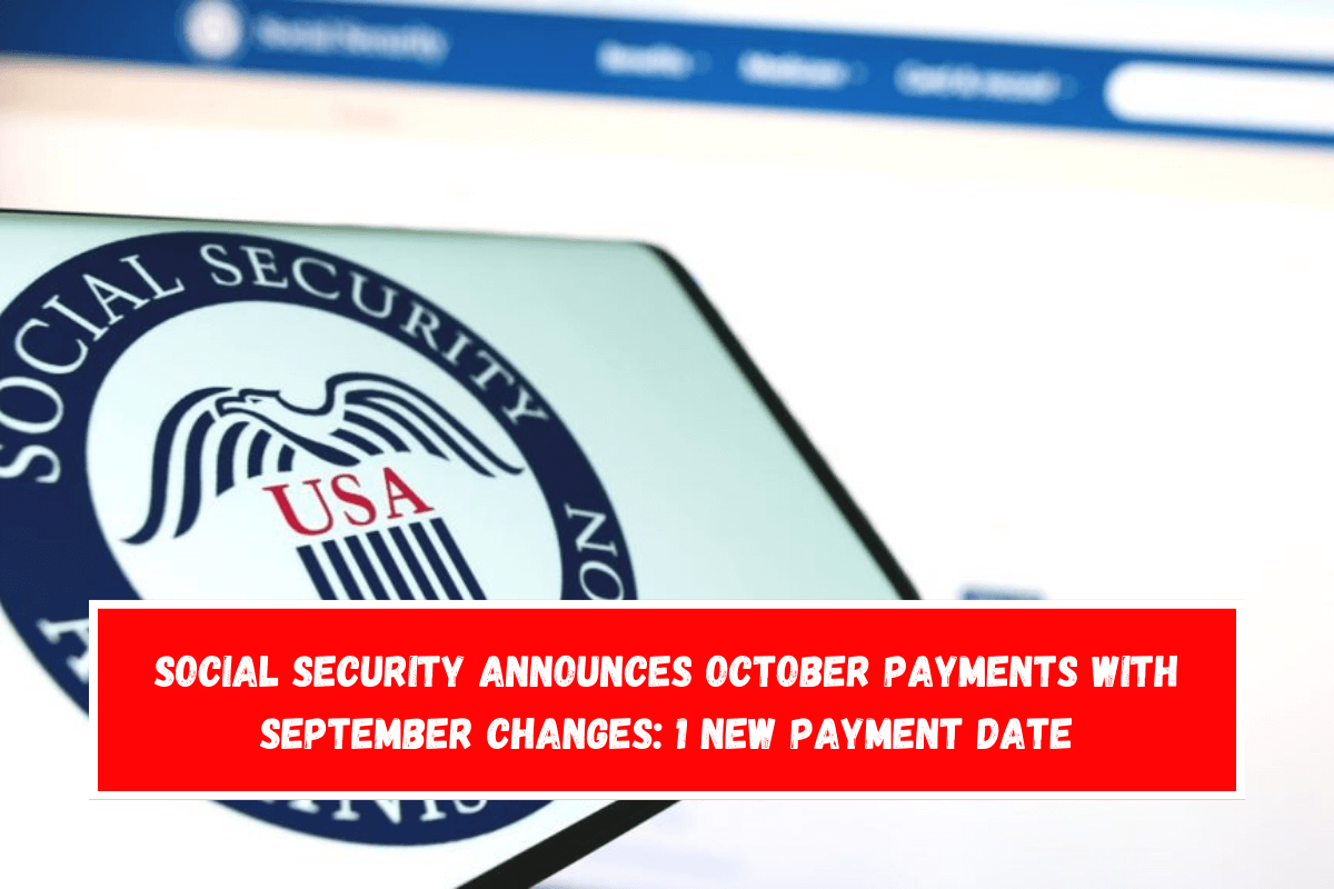 Social Security announces October payments with September changes 1 new payment date