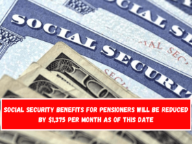 Social Security benefits for pensioners will be reduced by $1,375 per month as of this date