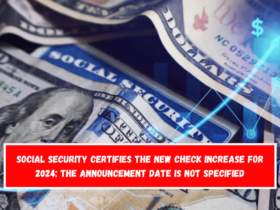 Social Security certifies the new check increase for 2024 The announcement date is not specified