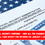 Social Security confirms - View all the changes that will take effect for retirees on January 1, 2025