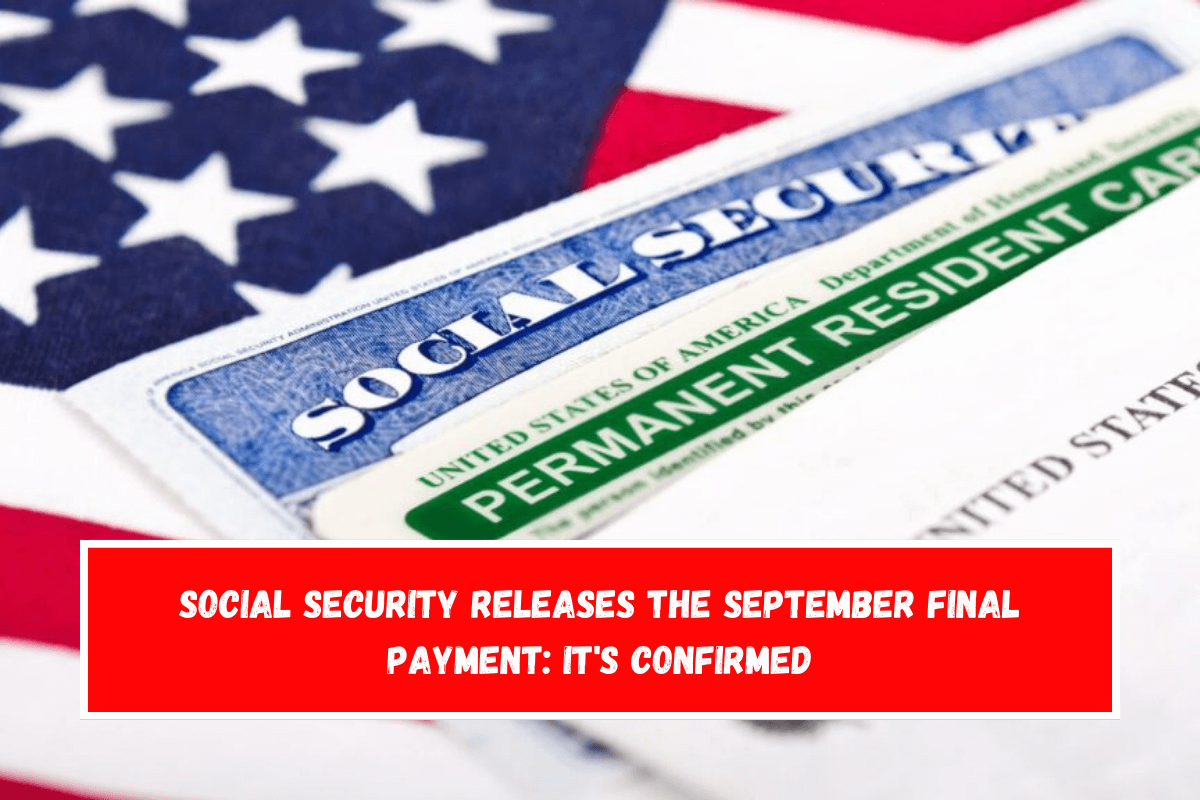 Social Security releases the September final payment It's confirmed