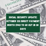 Social Security update October SSI direct payment worth $943 to go out in 30 days