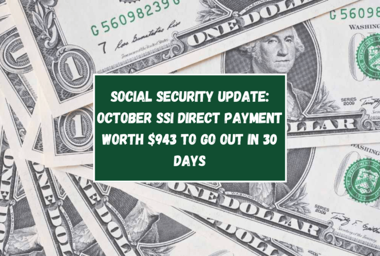 Social Security update October SSI direct payment worth $943 to go out in 30 days