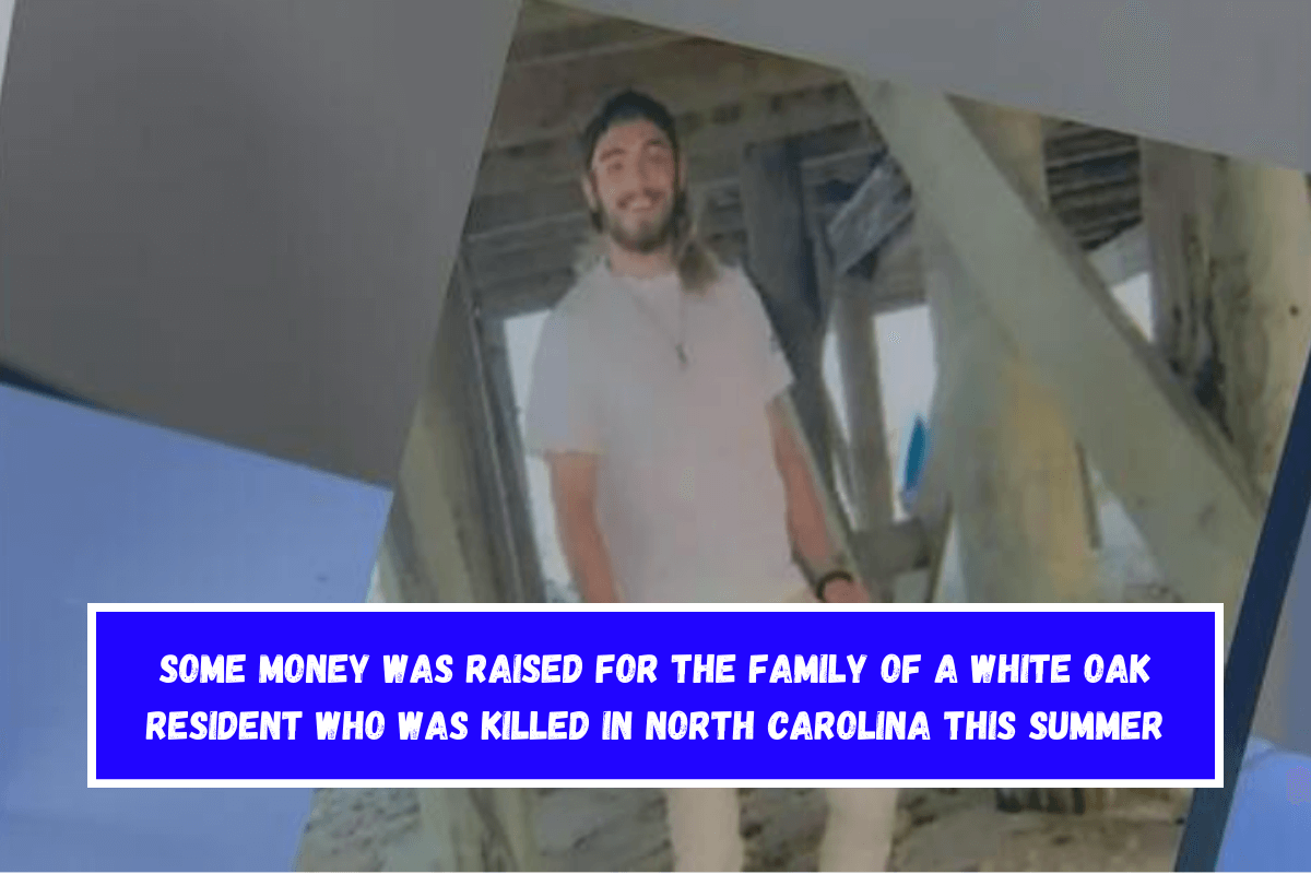 Some money was raised for the family of a White Oak resident who was killed in North Carolina this summer