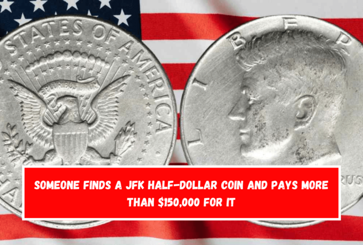 Someone finds a JFK half-dollar coin and pays more than $150,000 for it