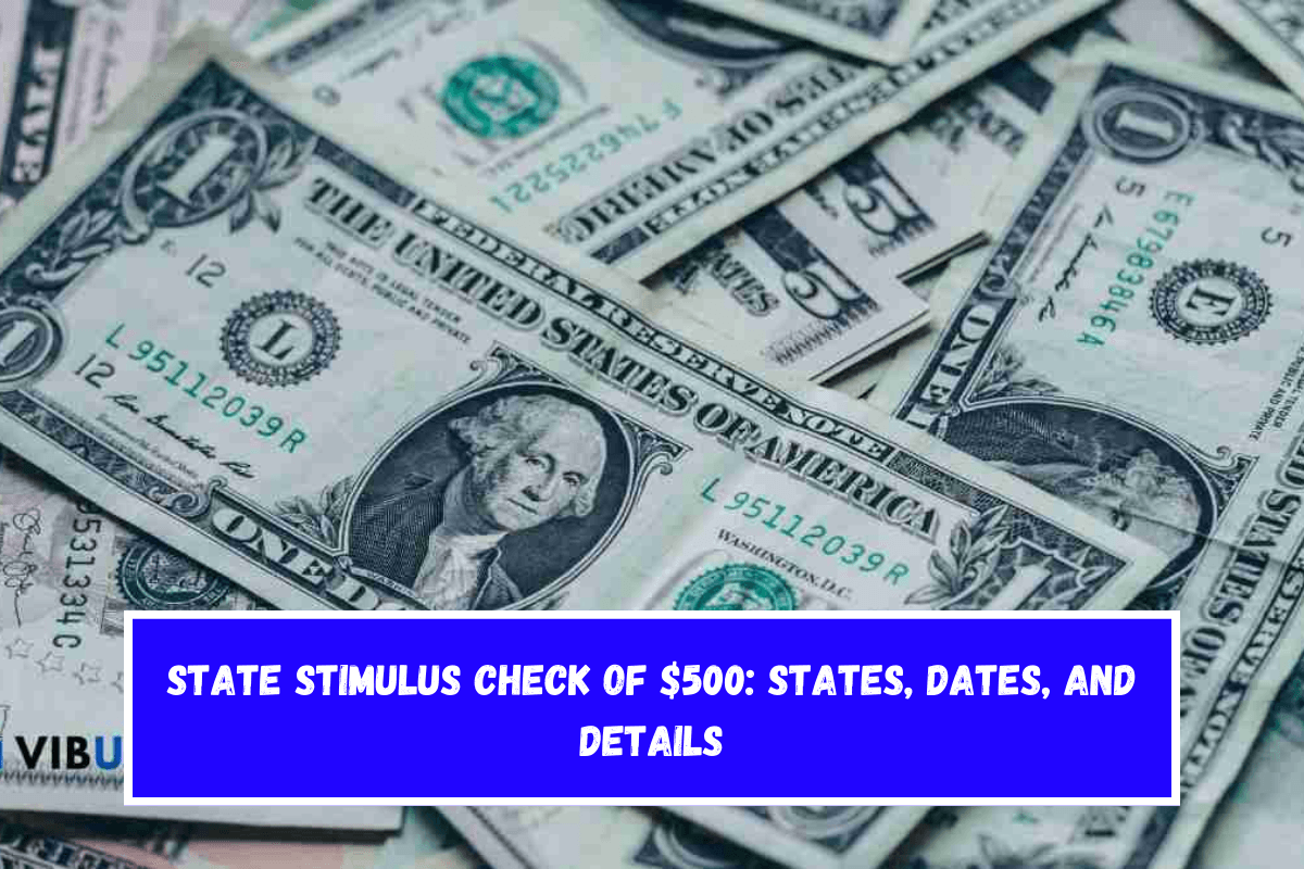 State stimulus check of $500 states, dates, and details