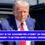 Suspect in the 'assassination attempt' on Trump is thought to be from North Carolina; sources