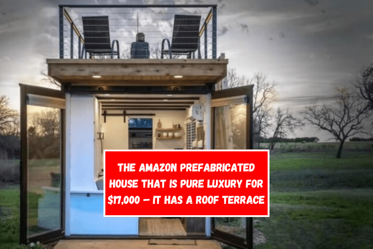 The Amazon prefabricated house that is pure luxury for $17,000 – It has a roof terrace