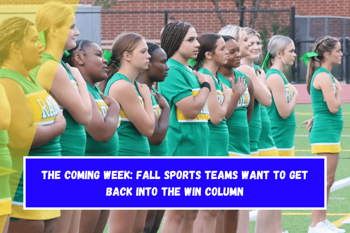 The Coming Week Fall sports teams want to get back into the win column