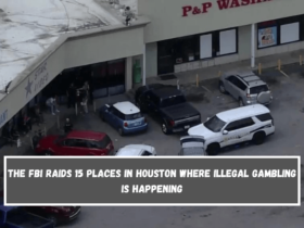 The FBI raids 15 places in Houston where illegal gambling is happening