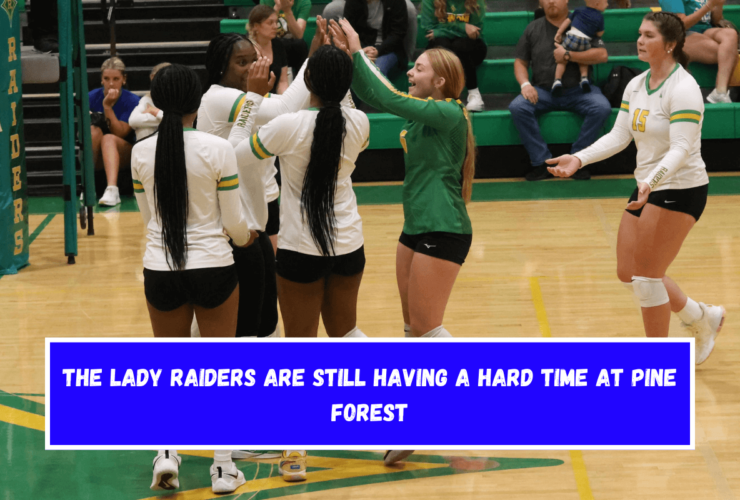 The Lady Raiders are still having a hard time at Pine Forest