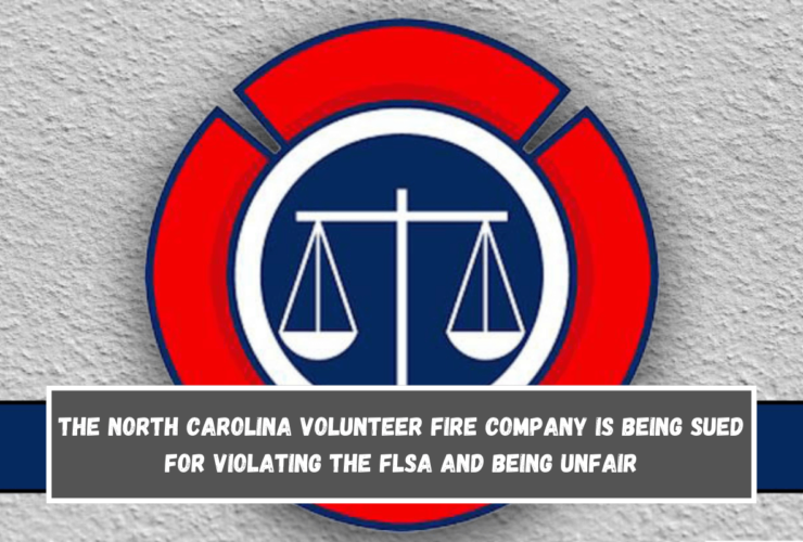 The North Carolina Volunteer Fire Company is being sued for violating the FLSA and being unfair