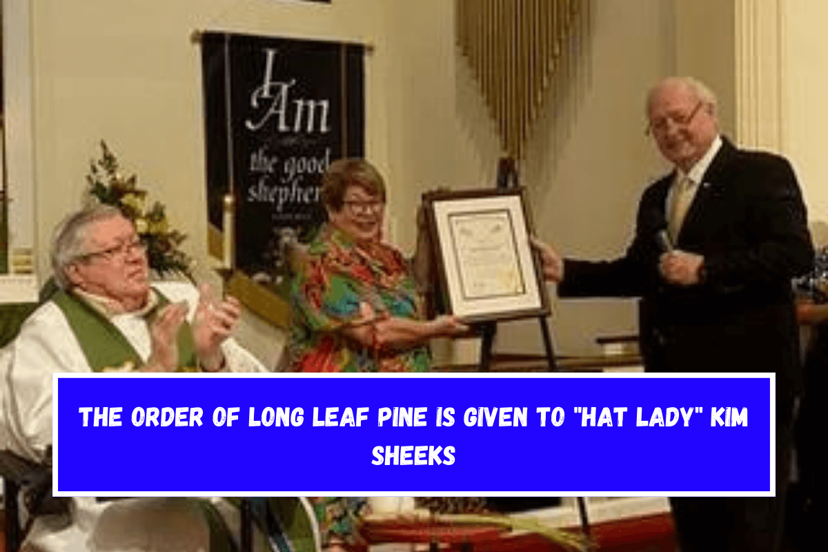 The Order of Long Leaf Pine is given to Hat Lady Kim Sheeks