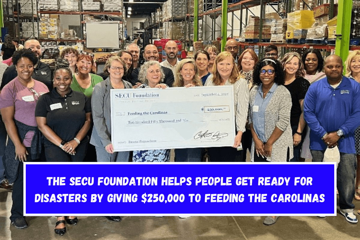 The SECU Foundation helps people get ready for disasters by giving $250,000 to Feeding the Carolinas