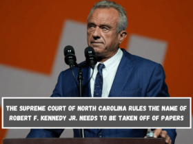 The Supreme Court of North Carolina rules The name of Robert F. Kennedy Jr. needs to be taken off of papers