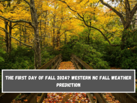 The first day of fall 2024 Western NC fall weather prediction