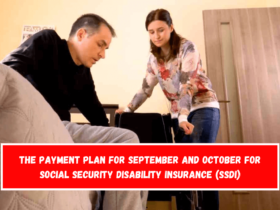 The payment plan for September and October for Social Security Disability Insurance (SSDI)