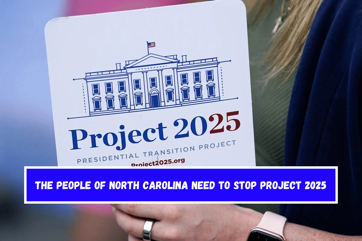 The people of North Carolina need to stop Project 2025