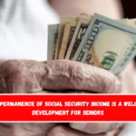 The permanence of Social Security income is a welcome development for seniors