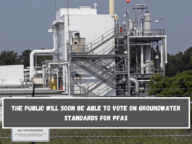 The public will soon be able to vote on groundwater standards for PFAS