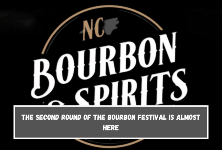 The second round of the Bourbon Festival is almost here