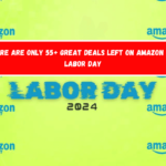 There are only 55+ great deals left on Amazon for Labor Day