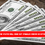 These states will send out stimulus checks in October