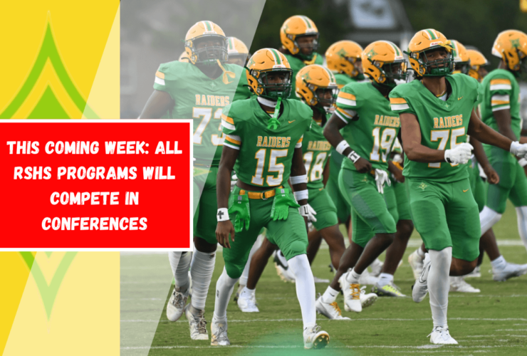 This Coming Week All RSHS programs will compete in conferences