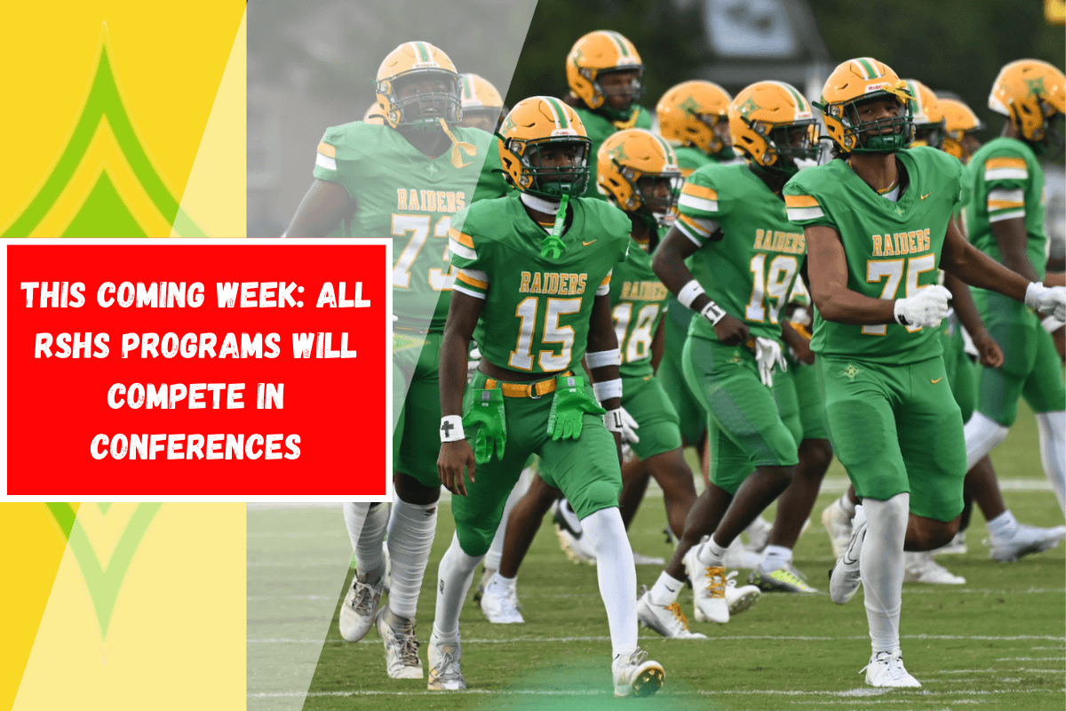 This Coming Week All RSHS programs will compete in conferences