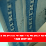 This is the $943 SSI payment you are due if you meet these conditions