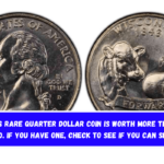 This rare quarter dollar coin is worth more than $2,530. If you have one, check to see if you can sell it