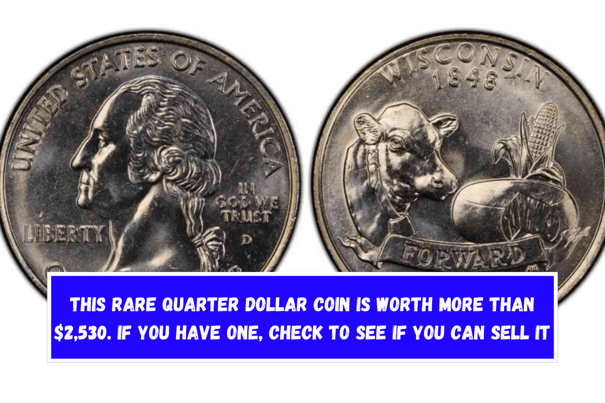 This rare quarter dollar coin is worth more than $2,530. If you have one, check to see if you can sell it