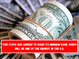 This state has agreed to raise its minimum wage, which will be one of the highest in the U.S.