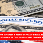 Tomorrow, September 11, millions of dollars in Social Security direct deposits of up to $2,710 will be sent to people aged 62