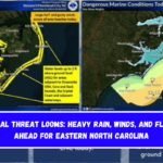 Tropical Threat Looms Heavy Rain, Winds, and Flooding Ahead for Eastern North Carolina