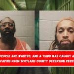 Two people are wanted, and a third was caught after escaping from Scotland County Detention Center