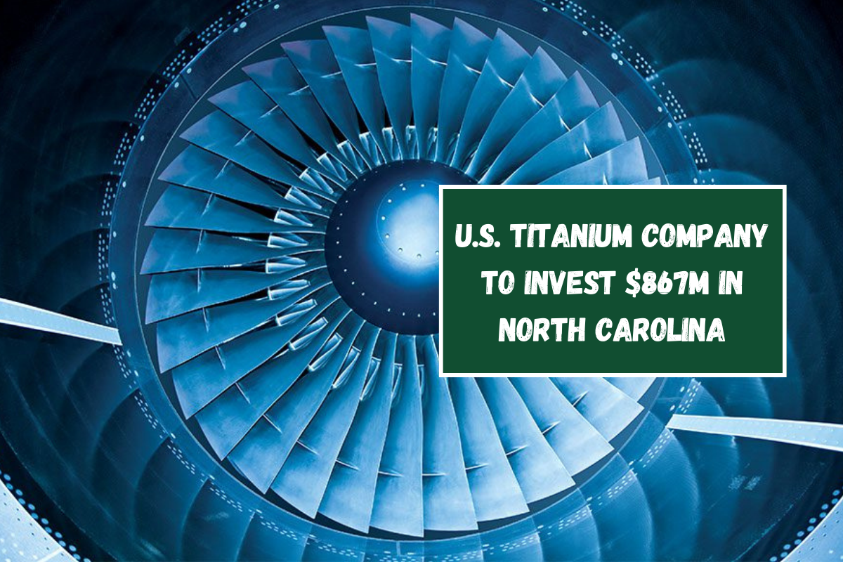 U.S. Titanium Company to Invest $867M in North Carolina