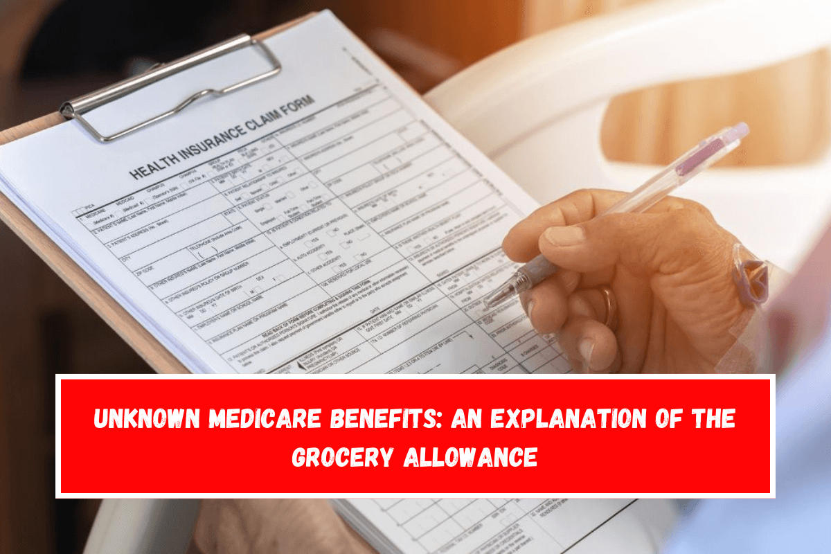 Unknown Medicare Benefits An Explanation of the Grocery Allowance