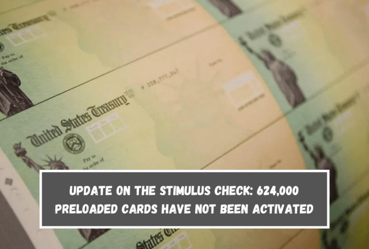 Update on the stimulus check 624,000 preloaded cards have not been activated