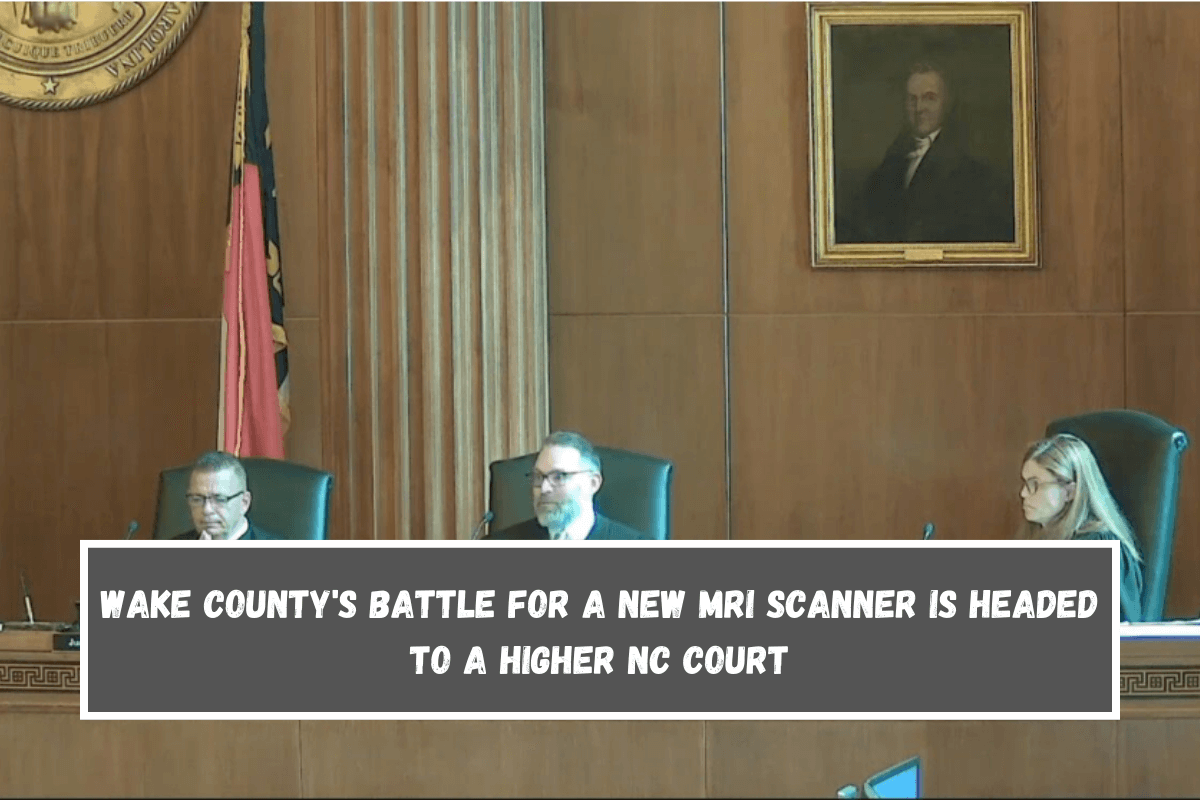 Wake County's battle for a new MRI scanner is headed to a higher NC court