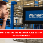 Waltmart is putting this method in place to stop theft at self-checkouts