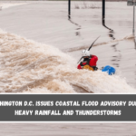 Washington D.C. Issues Coastal Flood Advisory Due to Heavy Rainfall and Thunderstorms