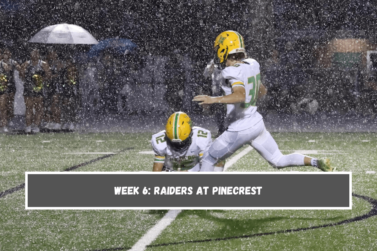 Week 6 Raiders at Pinecrest