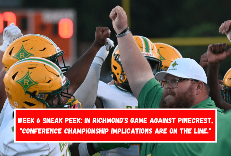 Week 6 Sneak Peek In Richmond's game against Pinecrest, conference championship implications are on the line.